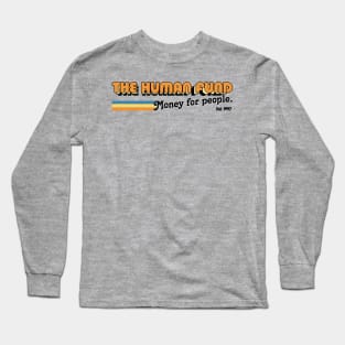 The Human Fund  / 90s Fan Art Long Sleeve T-Shirt